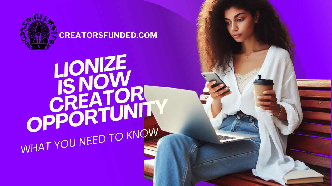 Lionize_Is_Now_Creator_Opportunity_What_You_Need_To_Know